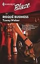 Risque Business (Harlequin Blaze)