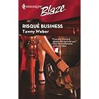 Risque Business (Harlequin Blaze) by  Tawny Weber