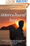 Intercultural Love: A Guide That Praises Intercultural Marriage, As Intercultural Diversity Matters Are Discussed
