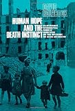 Human hope and the death instinct : an exploration of psychoanalytical theories of human nature and their implications for culture and education