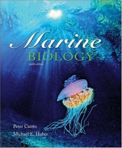 Marine Biology, 6th Edition, by Peter Castro, Michael E. Huber