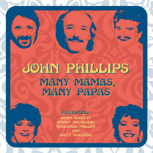 John Phillips - Many Mamas Many Papas - Zortam Music