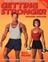 Getting Stronger: Weight training for men & women  revised