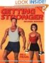 Getting Stronger: Weight Training for Men and Women (Revised Edition)