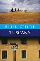 Blue Guide Tuscany (Blue Guides)