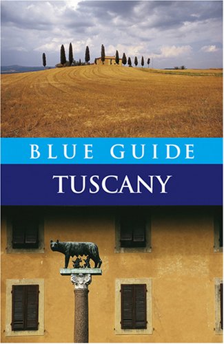 City Travel Guides Discounted  Books : Blue Guide Tuscany, Fifth Edition (Blue Guide Tuscany)