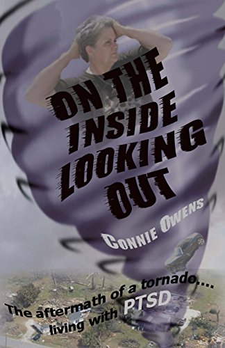 on the inside looking out the aftermath of a tornadoliving with ptsd