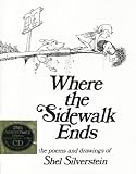 Where the Sidewalk Ends: The Poems and Drawings of Shel Silverstein (25th Anniversary Edition Book & CD) by Silverstein, Shel (2000) Hardcover