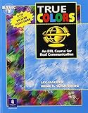 True colors : an EFL course for real communication. Basic B