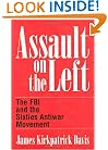 Assault on the Left: The FBI and the Sixties Antiwar Movement