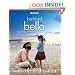 Behind Bella: The Amazing Stories of Bella and the Lives it's Changed