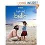 Behind Bella: The Amazing Stories of Bella and the Lives it's Changed