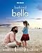Behind Bella: The Amazing Stories of Bella and the Lives it's Changed