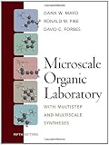 Microscale Organic Laboratory: with Multistep and Multiscale Syntheses