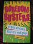 Boredom Busters