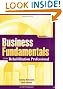 Business Fundamentals for the Rehabilitation Professional
