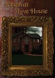 Death at Love House