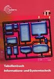 Produkt-Bild: Tabellenbuch Informations- und Systemtechnik. Ohne Formelsammlung: Tabellen, Formeln, Normalanwendungen
