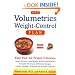 The Volumetrics Weight-Control Plan: Feel Full on Fewer Calories