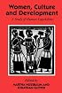Women, Culture, and Development: A Study of Human Capabilities (Wider Studies in Development Economics)