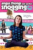 Angus, Thongs and Perfect Snogging