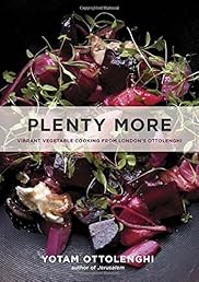 Plenty More: Vibrant Vegetable Cooking from London's Ottolenghi
