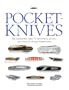 Pocket-Knives: The Collector's Guide to Identifying, Buying, and Enjoying Vintage Pocketknives