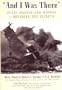 And I Was There: Pearl Harbor and Midway Breaking the Secrets