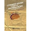 Comment Comprendre les Mathematiques Comprendre, Expliquer et Etudier.
