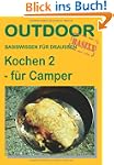Kochen 2 - f�r Camper: Basiswissen f�...