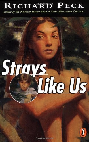 Strays Like Us by Peck, Richard (2000) Paperback