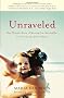 Unraveled: One Woman's Story of Moving Out, Moving On, and Becoming a Different Kind of Mother