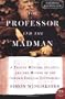 The Professor And The Madman: A Tale of Murder, Insanity, and the Making of the Oxford English Dictionary