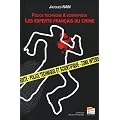 Police technique et scientifique: Les experts fran�ais du crime