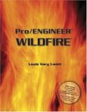 Pro/Engineer  Wildfire (with CD-ROM containing Pro/E Wildfire Software)