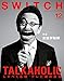 SWITCH Vol.34 No.12 古舘伊知郎 TALKAHOLIC しゃべくる魂 テレビ屋の反乱