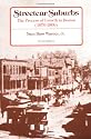 Streetcar Suburbs: The Process of Growth in Boston, 1870-1900