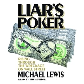 Liar's Poker: Rising Through the Wreckage on Wall Street