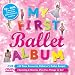 My First Ballet Album