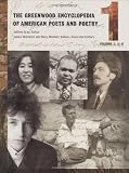 <p>The Greenwood Encyclopedia of American Poets and Poetry [Five Volumes]</p>: The Greenwood Encyclopedia of American Poets and Poetry: Volume 1, A-C