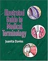 Illustrated Guide to Medical Terminology