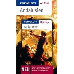 Andalusien. Polyglott on tour - Reisef�hrer: Typisch: Flamenco-Abend im Tablao, Gl�ck: Reiterferien auf der Finca, Arabische Baukunst: Alhambra