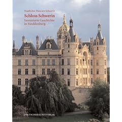 Schloss Schwerin: Inszenierte Geschichte in Mecklenburg