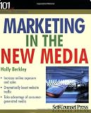 Marketing in the New Media (Numbers 101 for Small Business) Marketing in the New Media (Numbers 101 for Small Business)
