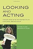 Looking and acting : vision and eye movements in natural behaviour