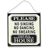 NO SINGING NO DANCING, NO SWEARING hanging metal sign for kitchen or cafe