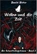 Wellra und die Zeit - Der Schmetterlingstraum - Band 3