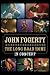 John Fogerty-John Fogerty: The Long Road Home in Concert
