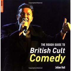 The Rough Guide to British Cult Comedy (Rough Guides Reference Titles)