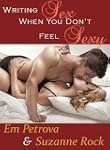 Writing Sex When You Don't Feel Sexy...